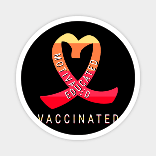 Educated Motivated Vaccinated Magnet